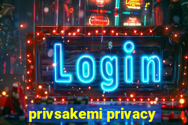 privsakemi privacy